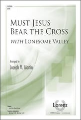 Must Jesus Bear the Cross SATB choral sheet music cover